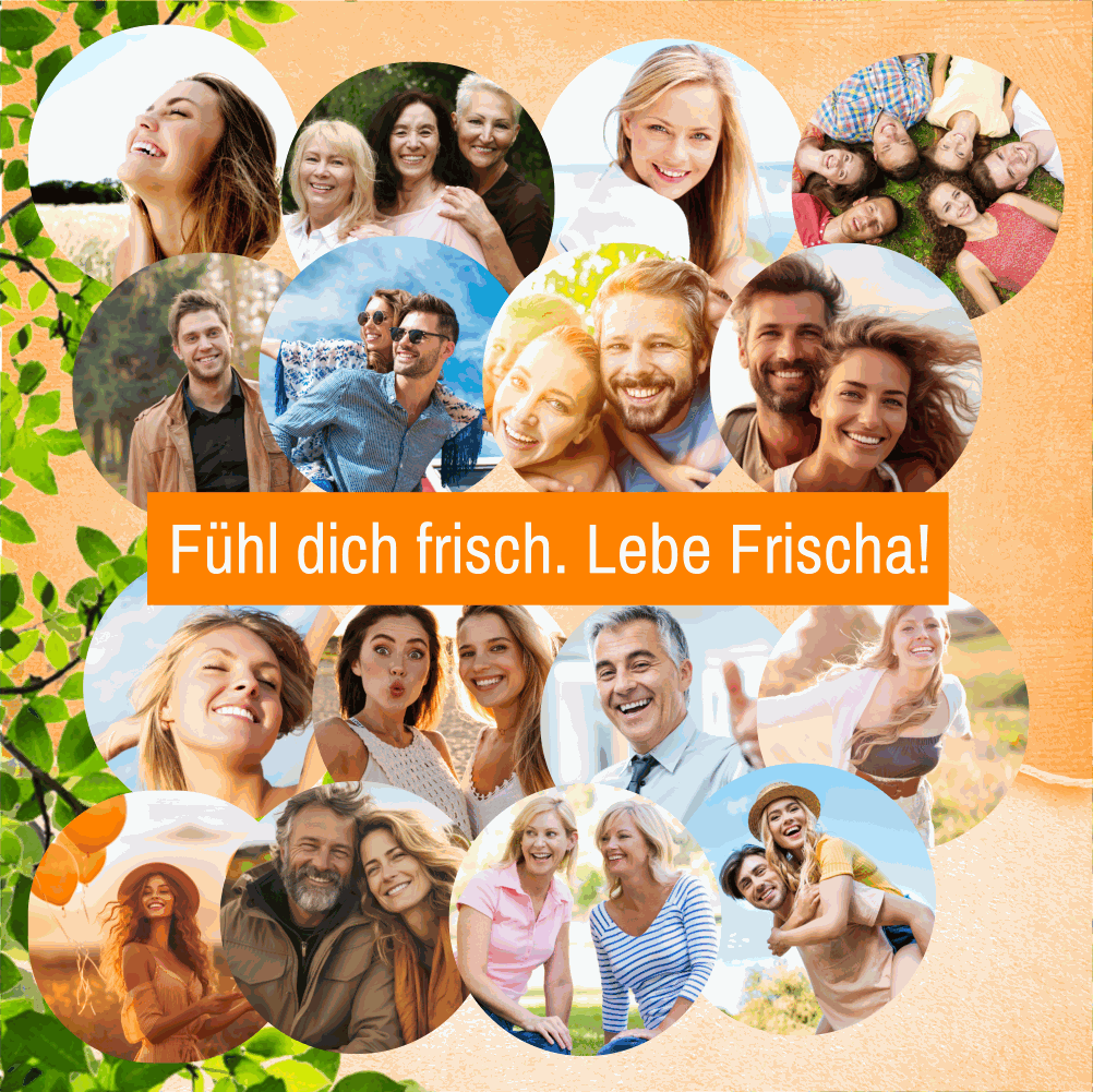 Fühl dich frisch. Lebe Frischa!